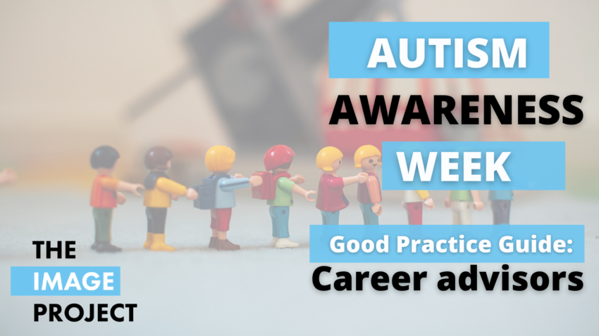 Lego figures in a queue. On top of them reads: Autism Awareness Week, Good Practice Guide for Career advisors